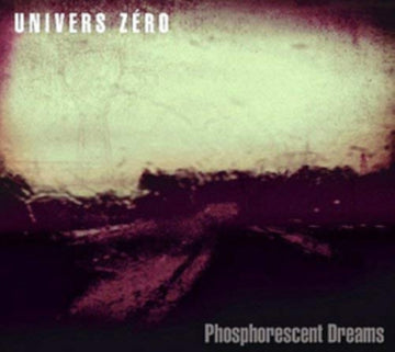 UNIVERS ZERO | PHOSPHORESCENT DREAMS (MARBLED VINYL) | VINYL RECORD (LP)