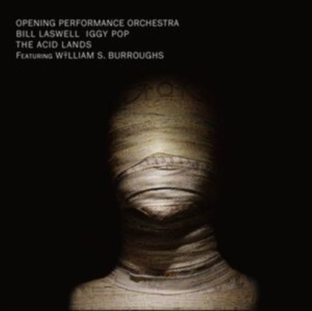 OPENING PERFORMANCE ORCHESTRA; BILL LASWELL; IGGY POP; WILLIAM S. BURROUGHS | ACID LANDS | VINYL RECORD (LP)