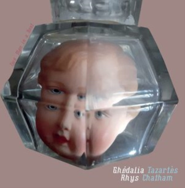TAZARTES, GHEDALIA & RHYS CHATHAM | TWO MEN IN A BOAT | VINYL RECORD (LP)