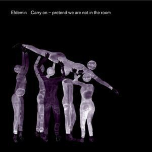 EFDEMIN | CARRY ON -- PRETEND WE ARE NOT IN THE ROOM | CD