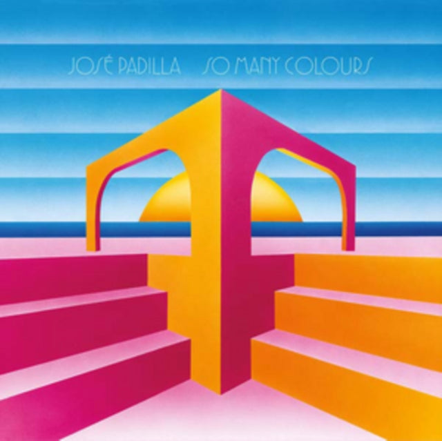 PADILLA, JOSE | SO MANY COLOURS | VINYL RECORD (LP)