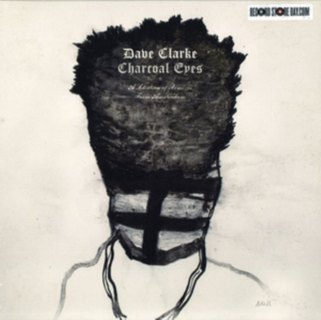 CLARKE, DAVE | CHARCOAL EYES: A SELECTION OF REMIXES FROM AMSTERDAM (2LP) | VINYL RECORD (LP)