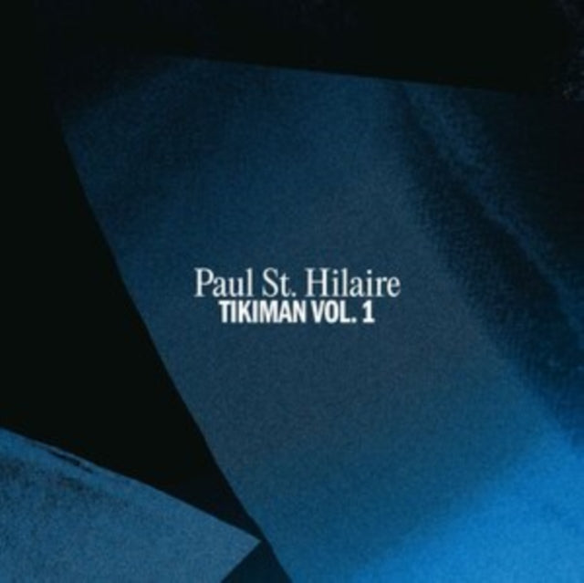 ST. HILAIRE, PAUL | TIKIMAN: VOL. 1 (2LP) | VINYL RECORD (LP)