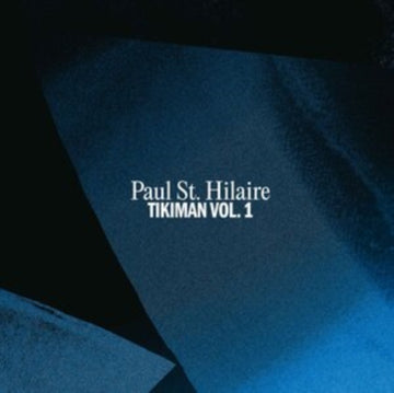 ST. HILAIRE, PAUL | TIKIMAN: VOL. 1 (2LP) | VINYL RECORD (LP)
