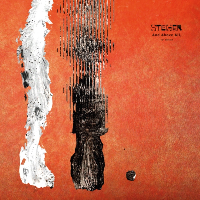 STEIGER | AND ABOVE ALL | 10IN VINYL