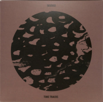SKUDGE | TIME TRACKS | VINYL RECORD (LP)