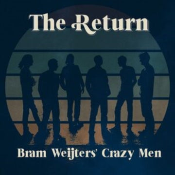 WEIJTERS', BRAM CRAZY MEN | RETURN | VINYL RECORD (LP)