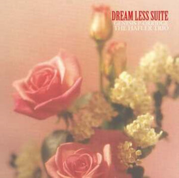 P-ORRIDGE, GENESIS & THE HAFLER TRIO | DREAM LESS SUITE | VINYL RECORD (LP)