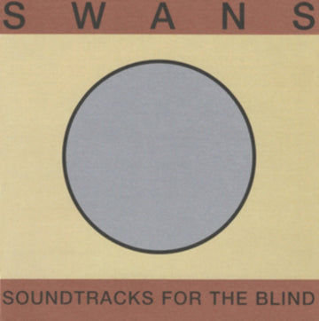 SWANS | SOUNDTRACKS FOR THE BLIND (3CD) | CD