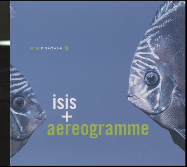 ISIS & AEREOGRAMME | IN THE FISHTANK 14 | VINYL RECORD (LP)