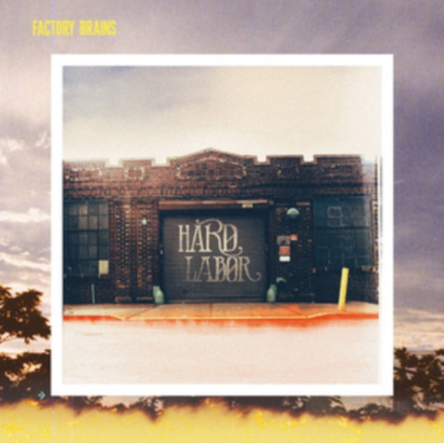 FACTORY BRAINS | HARD LABOR | VINYL RECORD (LP)