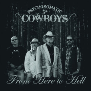 PSYCHOSOMATIC COWBOYS | FROM HERE TO HELL | VINYL RECORD (LP)