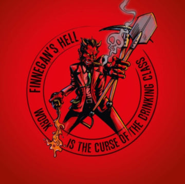 FINNEGANS HELL | WORK IS THE CURSE OF THE DRINKING CLASS | VINYL RECORD (LP)