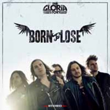 STORY, GLORIA | BORN TO LOSE | VINYL RECORD (LP)