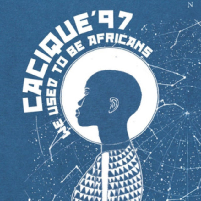 CACIQUE 97 | WE USED TO BE AFRICANS | VINYL RECORD (LP)
