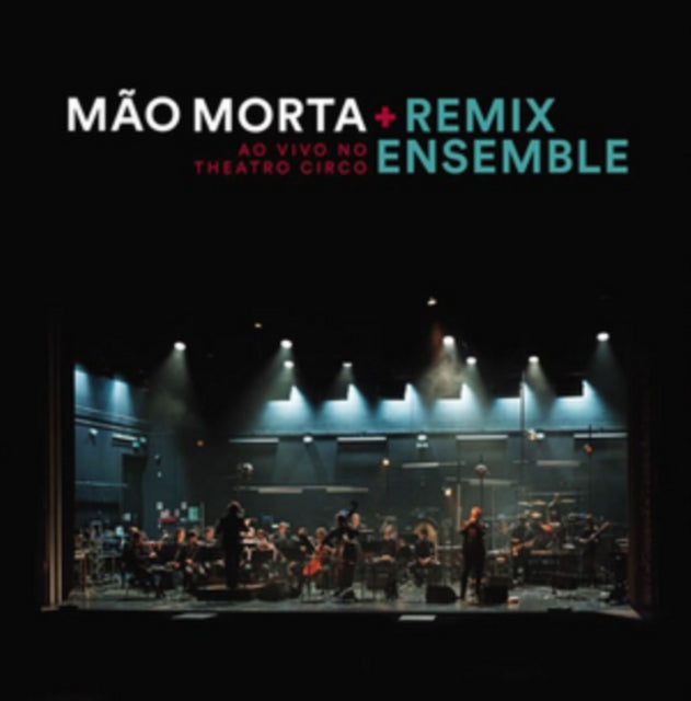 MAO MORTA / REMIX ENSEMBLE | LIVE AT THEATRO CIRCO | VINYL RECORD (LP)