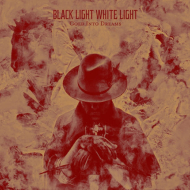 BLACK LIGHT WHITE LIGHT | GOLD INTO DREAMS | VINYL RECORD (LP)