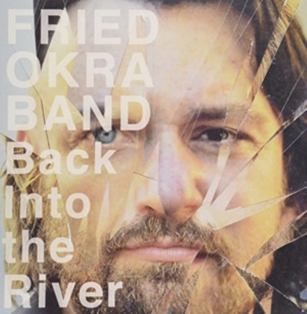 FRIED OKRA BAND | BACK INTO THE RIVER | VINYL RECORD (LP)