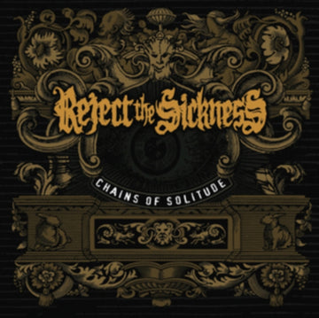 REJECT THE SICKNESS | CHAINS OF SOLITUDE | VINYL RECORD (LP)