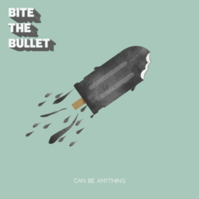 BITE THE BULLET | CAN BE ANYTHING | VINYL RECORD (LP)