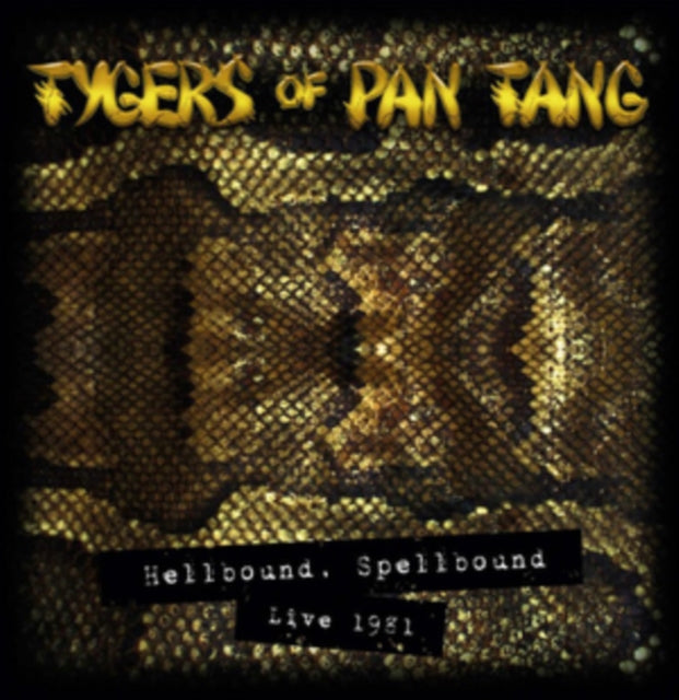 TYGERS OF PAN TANG | HELLBOUND, SPELLBOUND - LIVE 1981 | VINYL RECORD (LP)