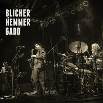 BLICHER/HEMMER/GADD | BLICHER HEMMER GADD (LP) | VINYL RECORD (LP)