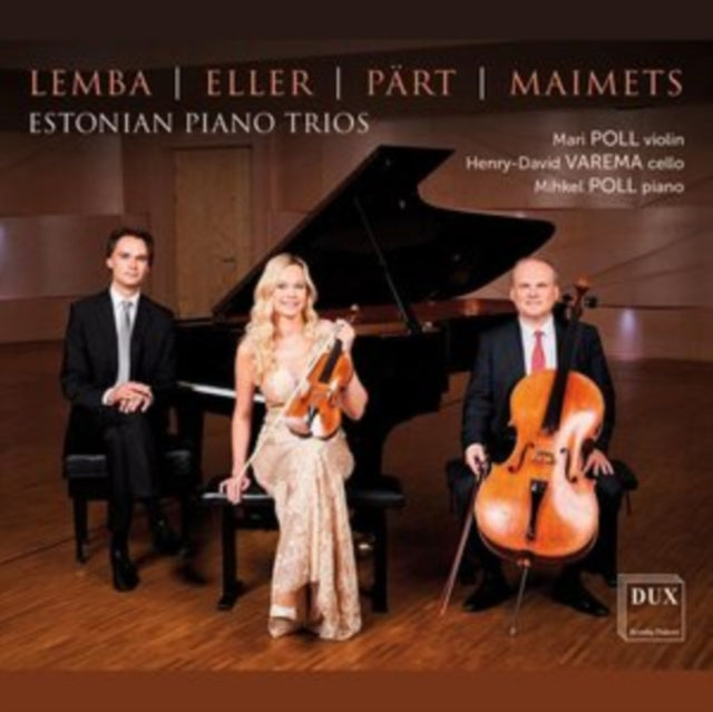 POLL, MARI; HENRY-DAVID VAREMA; MIHKEL POLL | ESTONIAN PIANO TRIOS | CD