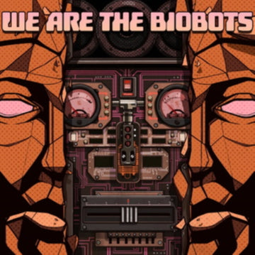 WE ARE THE BIOBOTS | VINYL RECORD (LP)