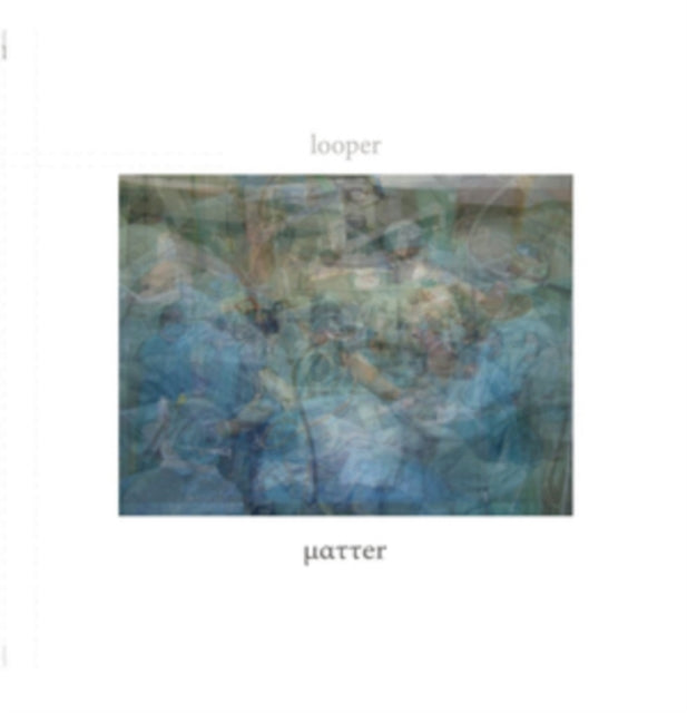 LOOPER | MATTER | VINYL RECORD (LP)