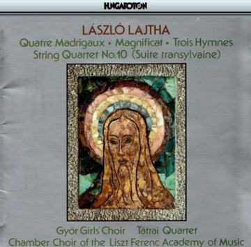 LAJTHA, LASZLO | QUATRE MADRIGAUX MAGNIFICAT | CD