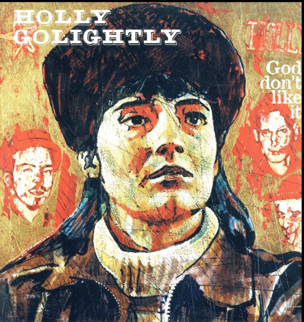GOLIGHTLY, HOLLY | GOD DON'T LIKE IT | VINYL RECORD (LP)