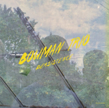 BOWMAN TRIO | PERSISTENCE | VINYL RECORD (LP)