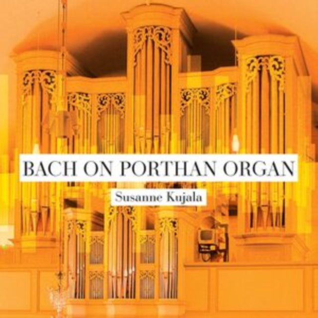 UNKNOWN | BACH ON PORTHAN ORGAN | CD