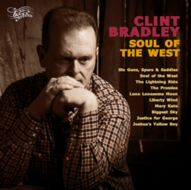 BRADLEY, CLINT | SOUL OF THE WEST | VINYL RECORD (LP)