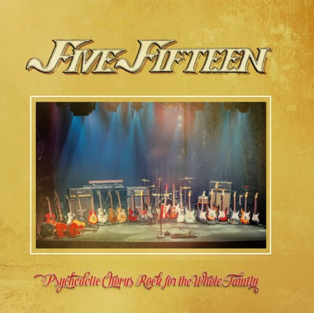 FIVE FIFTEEN | PSYCHEDELIC CHORUS ROCK | VINYL RECORD (LP)