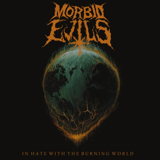 MORBID EVILS | IN HATE WITH THE BURNING WORLD | VINYL RECORD (LP)