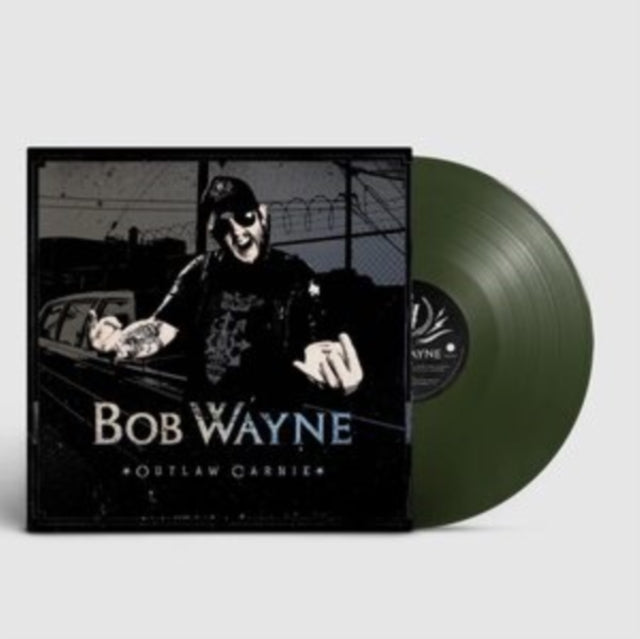 WAYNE, BOB | OUTLAW CARNIE (GREEN VINYL) | VINYL RECORD (LP)