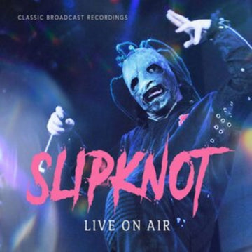 SLIPKNOT | LIVE ON AIR (2CD) | CD