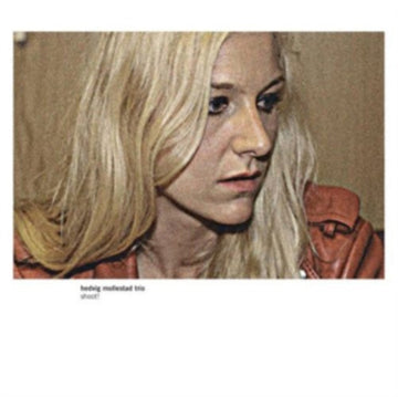 HEDVIG MOLLESTAD TRIO | SHOOT! | VINYL RECORD (LP)