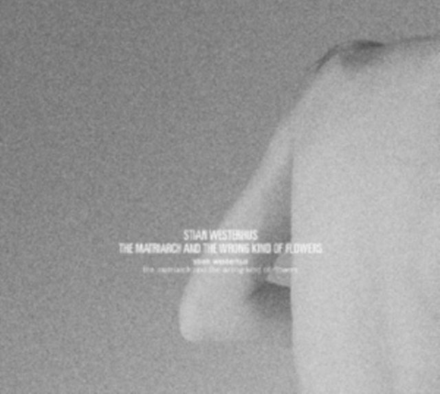 WESTERHUS, STIAN | MATRIARCH & THE WRONG KIND OF FLOWERS | VINYL RECORD (LP)