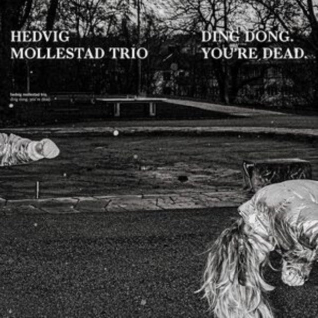 HEDVIG MOLLESTAD TRIO | DING DONG. YOU'RE DEAD. | VINYL RECORD (LP)