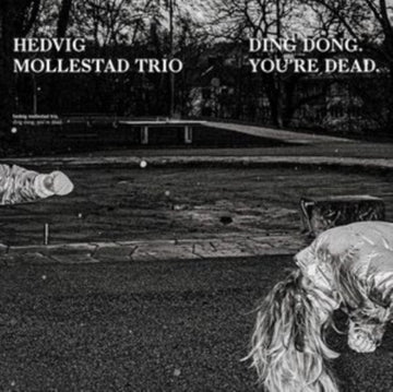 HEDVIG MOLLESTAD TRIO | DING DONG. YOU'RE DEAD. | VINYL RECORD (LP)