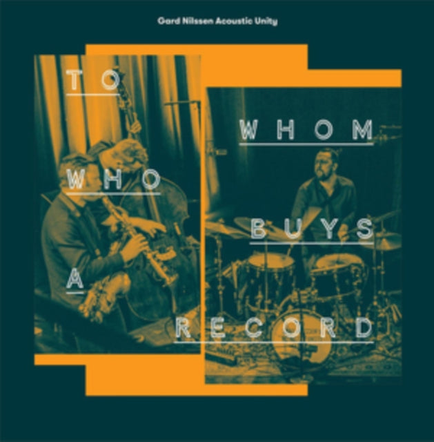 GARD NILSSEN ACOUSTIC UNITY | TO WHOM WHO BUYS A RECORD | VINYL RECORD (LP)