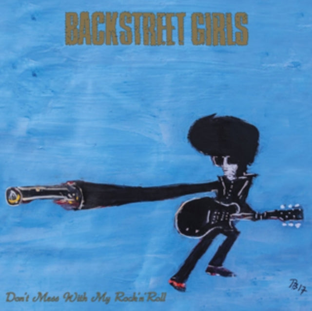 BACKSTREET GIRLS | DON'T MESS WITH MY ROCK N ROLL | VINYL RECORD (LP)