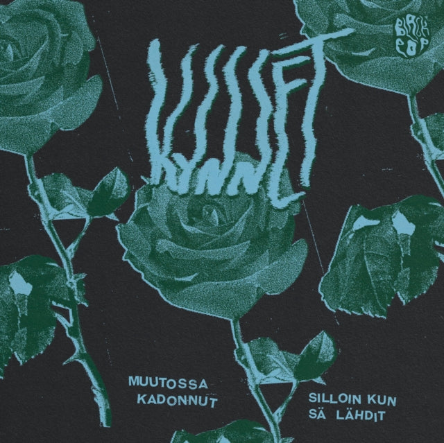 KYNNET | SILLOIN KUN SÃ„ LÃ„HDIT / MUUTOSSA KADONNUT | 7IN VINYL