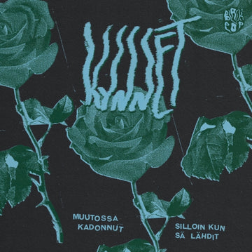 KYNNET | SILLOIN KUN SÃ„ LÃ„HDIT / MUUTOSSA KADONNUT | 7IN VINYL