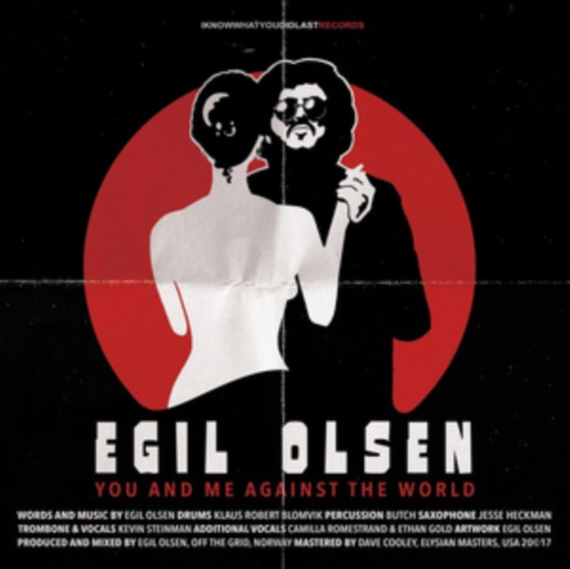 OLSEN, EGIL | YOU AND ME AGAINST THE WORLD | VINYL RECORD (LP)