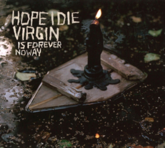 HOPE I DIE VIRGIN | IS FOREVER NO WAY | VINYL RECORD (LP)
