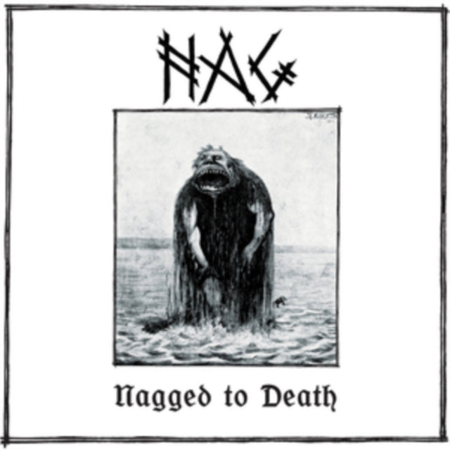 NAG | NAGGED TO DEATH | VINYL RECORD (LP)