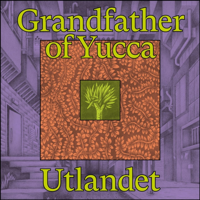 UTLANDET | GRANDFATHER OF YUCCA | VINYL RECORD (LP)